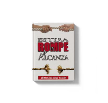 Estira, rompe y Alcanza - Emma Ivelisse